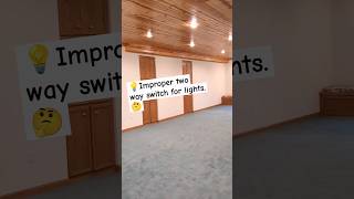 ?Improper two way switch for lights. inspection shortvideo youtubeshorts shorts electrical