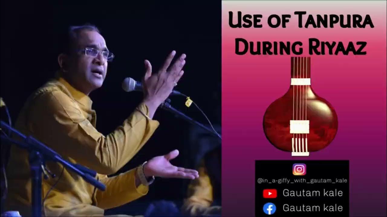 How to use Tanpura During Riyaaz. YouTube