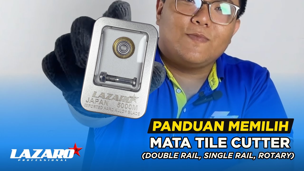 Panduan Memilih Mata Tile Cutter (Double Rail, Single Rail, Rotary)