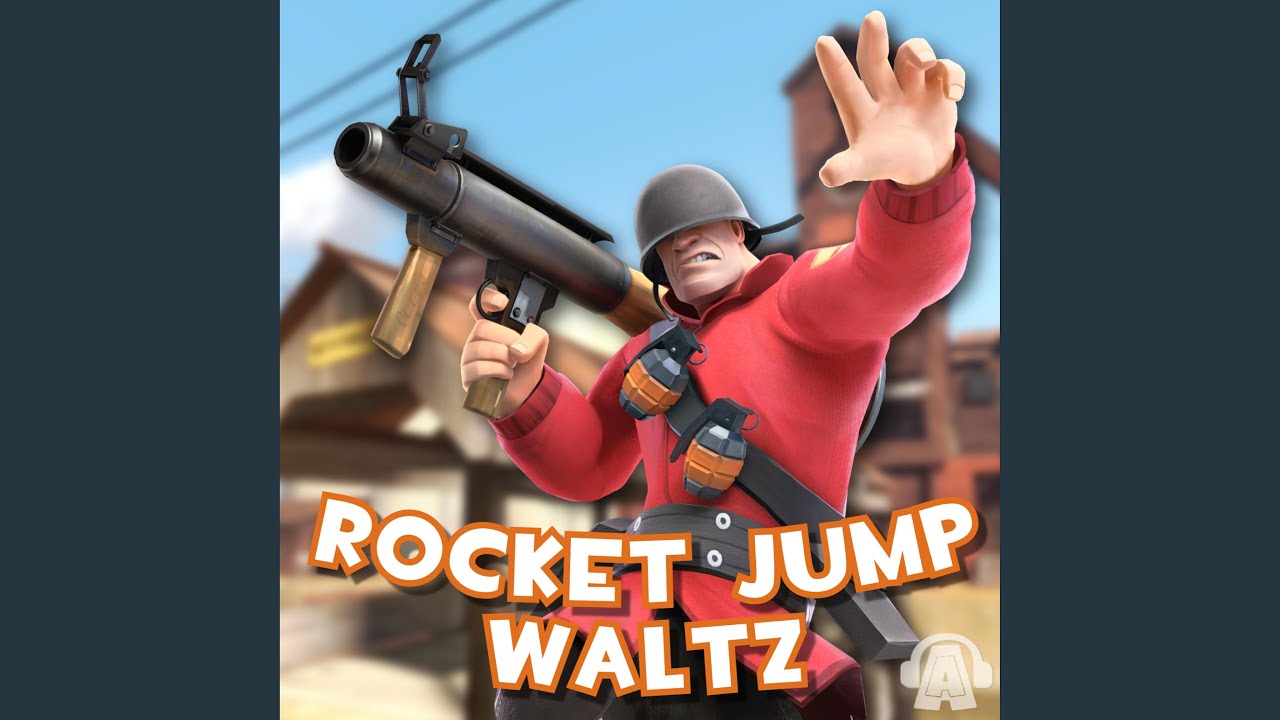 Rocket jump waltz. Rocket Jump Waltz Remix. Team Fortress 2 Rocket Jump. Team Fortress 2 солдат рокет джамп. Rocket Jump Waltz Notes.