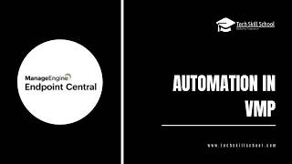 8. Automation In VMP | Manageengine VMP | Vulnerability Management for Security Analyst