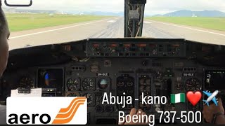COCKPIT VIEW | AERO CONTRACTORS BOEING 737-500 | ABUJA - KANO 🇳🇬