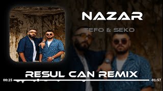 Tefo & Seko - Nazar ( Resul Can Remix ) Resimi
