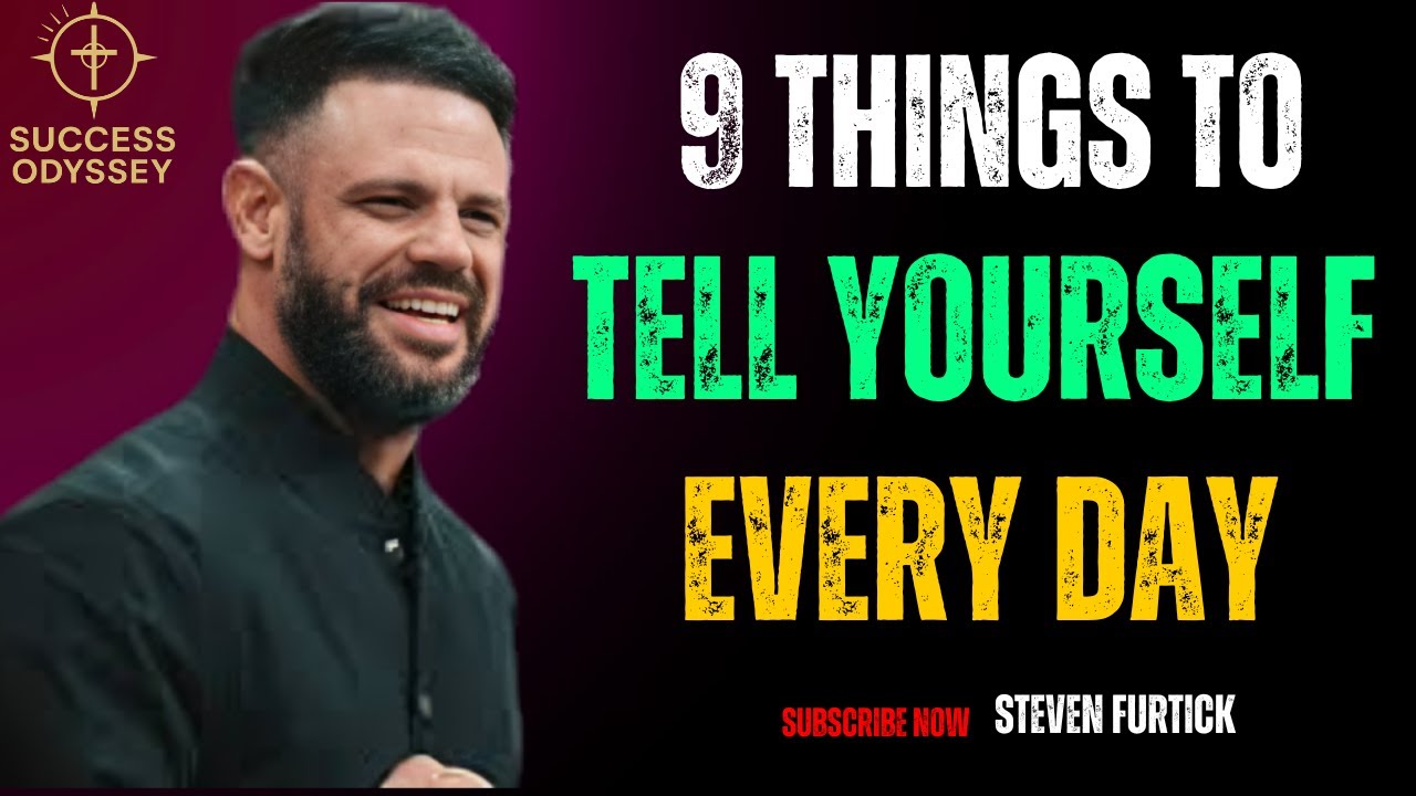 9 Things to Tell Yourself Every Day 💭 | Steven Furtick Style Motivation | Success Odyssey