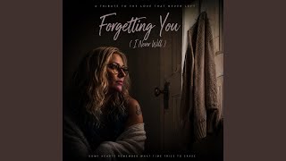 Download lagu Forgetting You (I Never Will)