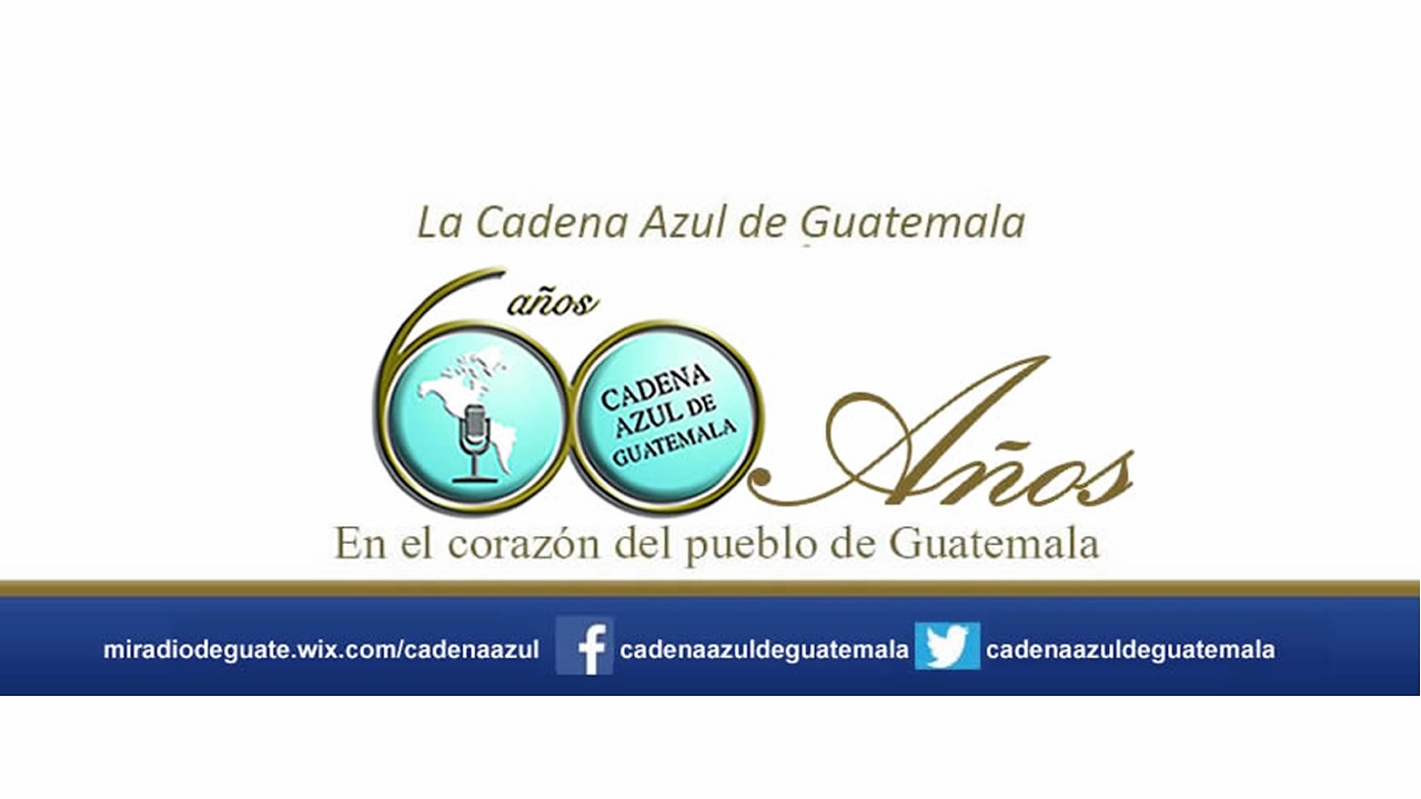 Emisión en directo de La Cadena Azul De Guatemala YouTube