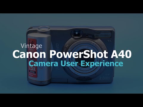 Vintage Camera User Experience - Canon PowerShot A40