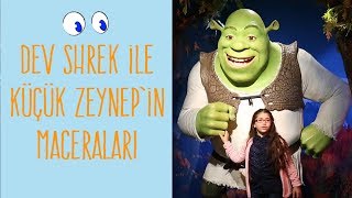 DEV SHREK İLE KÜÇÜK ZEYNEP'İN MACERALARI