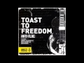 Miniature de la vidéo de la chanson Toast To Freedom