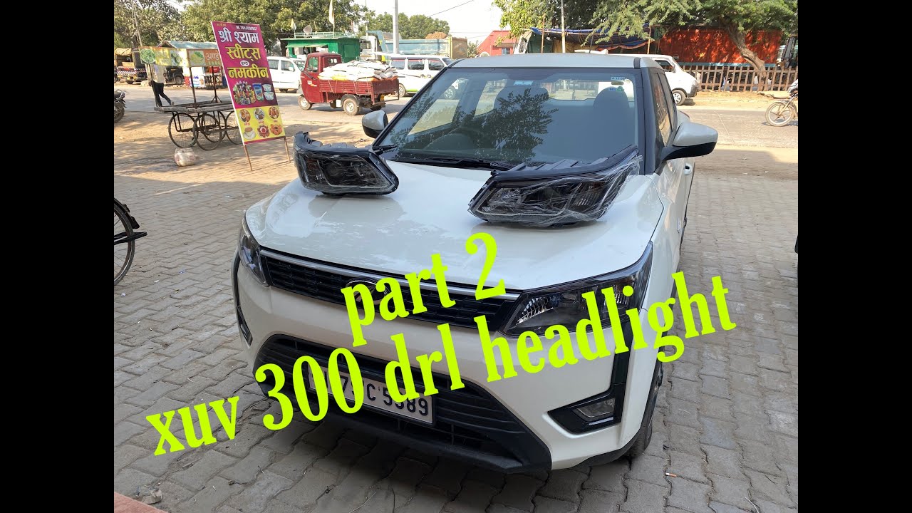 part 2 xuv 300 drl projector headlight installation YouTube