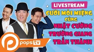🔴Cười Để Nhớ 4 | Nhật Cường, Trường Giang, Trấn Thành😍😃😂