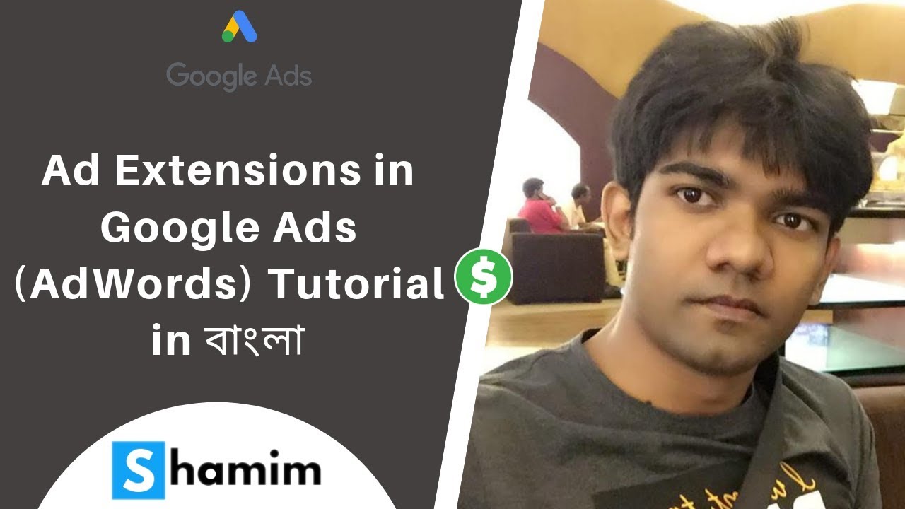 Part-20: Ad Extensions in Google Ads (AdWords) Tutorial in Bangla - YouTube