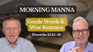 Date: July 6, 2026. Lesson 131-2026. Title: The Power of Gentle Words, Knowing When Enough Is Enough