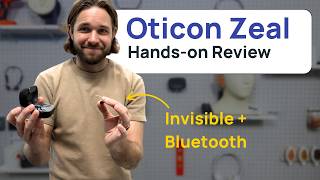 Oticon Zeal Hearing Aid Review - Invisible Style   Bluetooth Streaming