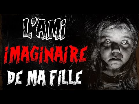 L'AMI IMAGINAIRE DE MA FILLE ME TERRIFIE ! [CREEPYPASTA FR] (ft.@DaenysHorrorStory)