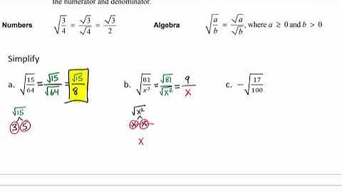 Simplifying Radicals and the Quotient Property of Square Roots Video