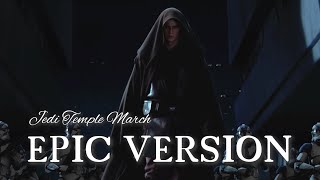 Jedi Temple March | EPIC VERSION