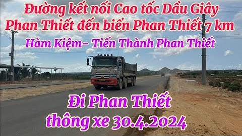 Đường mới kết nối Cao tốc Dầu Giây Phan Thiết# Khám phá cung đường Hàm Kiệm Tiến Thành NovaWorld PT