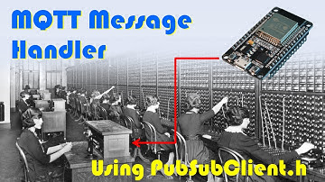MQTT - 💬 ESP32 Message Handler - PubSubClient.h
