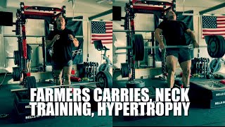 Lower Body. Takes On Farmers Carries, Neck Training, Myofibrilar vs Sarcoplasmic Hypertrophy.