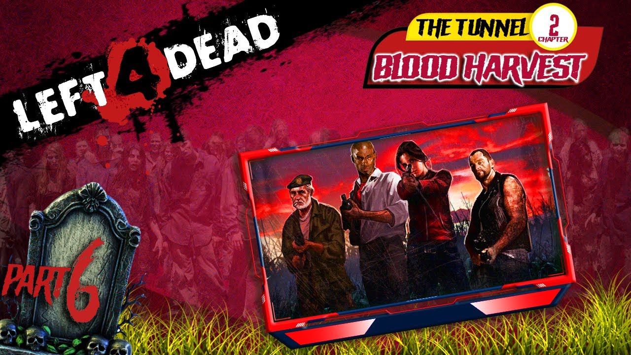 Left 4 Dead Gameplay | 2 The Tunnel | Classic Zombie Survival | THE GAMING ARCADIAN