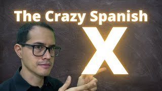 Thumbnail image for Why does the Spanish X have 4 different pronunciations? (And other fun facts about Spanish)