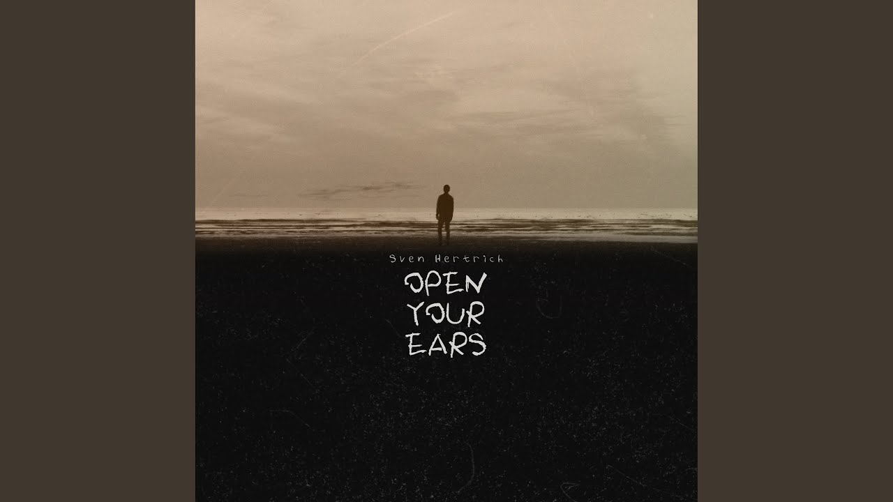 Open Your Ears