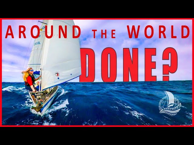 Have we FINISHED SAILING Around the World? | Sailing Florence Ep.137