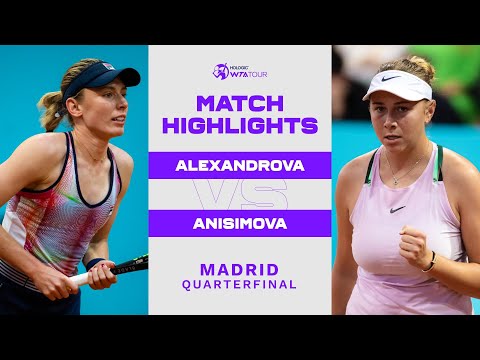 Ekaterina Alexandrova vs. Amanda Anisimova | 2022 Madrid Quarterfinals | WTA Match Highlights - WTA
