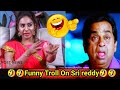 Funny trolls on sri reddynammarentraa babutelugu latest spoofs