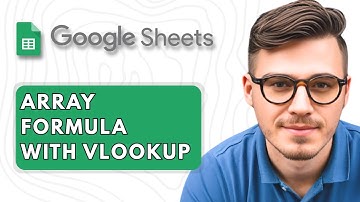 How To Use Array Formula with VLOOKUP in Google Sheets [2025 Guide]