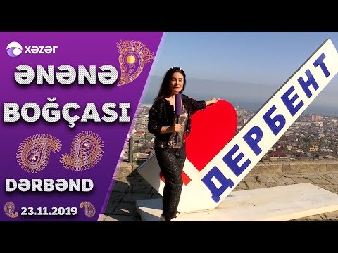 Ənənə Boğçası - Dərbənd 23.11.2019