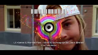 Lil Kleine & Ronnie Flex - Stoff & Schnaps (Prod. Jack $Hirak) (Cold Tekk Remix) (155Bpm Tekk)