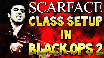 BLACK OPS 2 - "SCARFACE" - Tony Montana - Custom Class Setup (Call of Duty) | Chaos