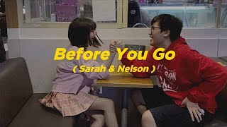 Before You Go ( Nelson & Sarah Viloid )