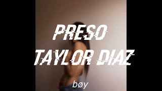 Video thumbnail of "Taylor Diaz - Preso, Letra"