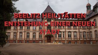 Beelitz Heilstätten - Vom Lost Place zur Luxus - Stadt