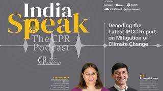 #Podcast: Decoding the Latest IPCC Report on Mitigation of Climate Change
