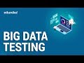 Big Data Testing | Tools Used In Big Data Testing | Hadoop Certification Training | Edureka