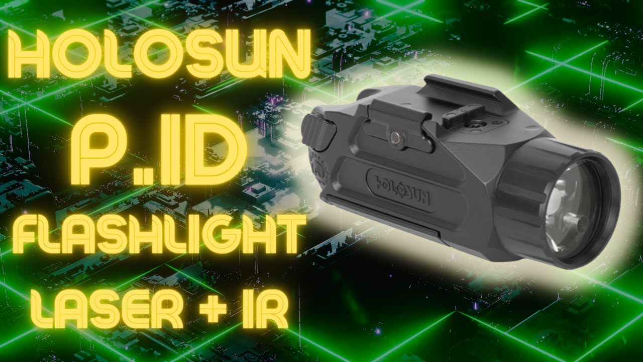 Holosun PID Flashlight/Laser/Infrared Combo Deep Dive YouTube