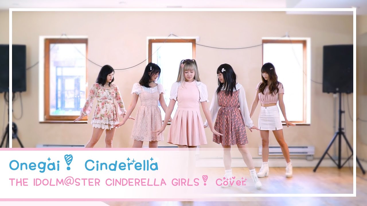 [ACT102] THE IDOLM@STER CINDERELLA GIRLS / Onegai! Cinderella 【Dance Cover 踊ってみた 】