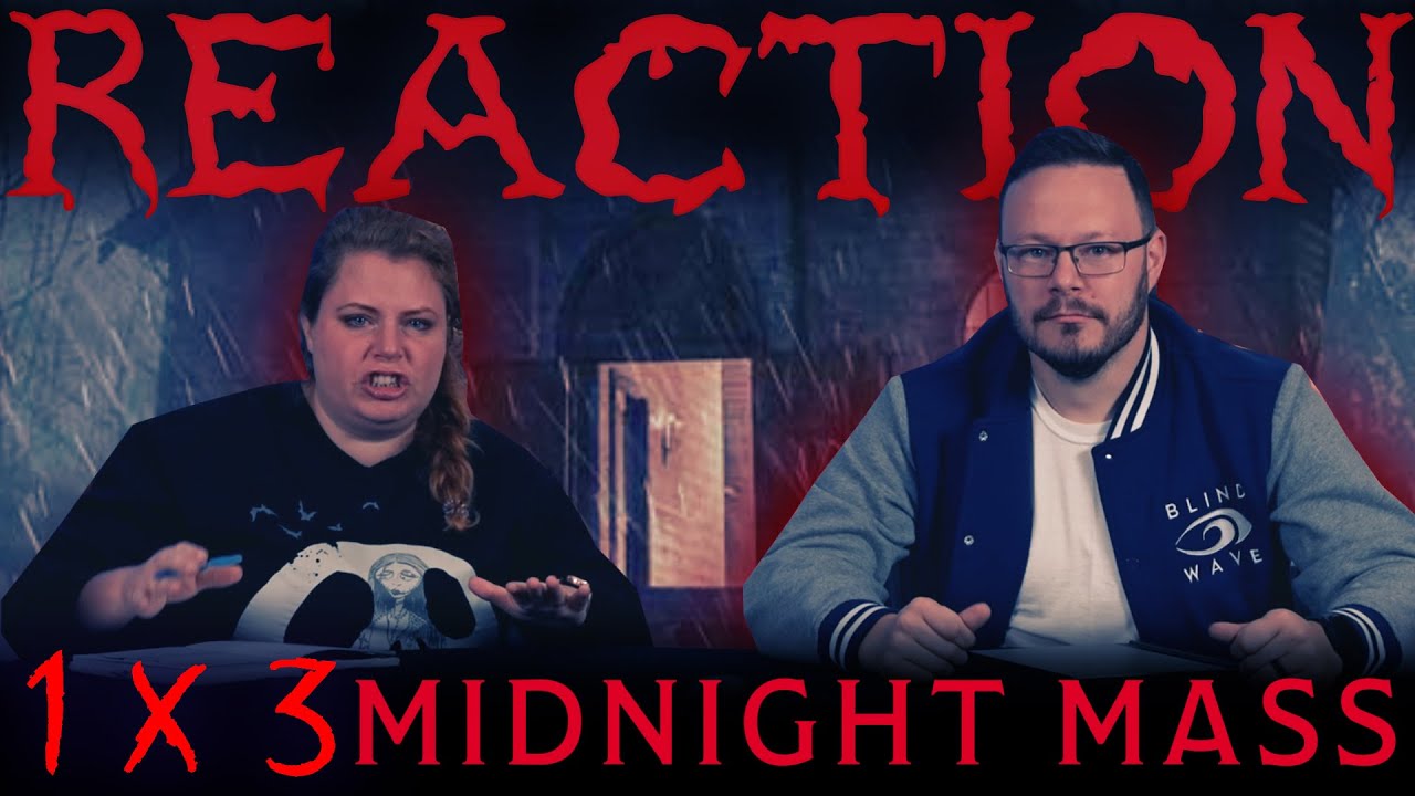 Midnight Mass 1x3 REACTION!! "Book III: Proverbs"