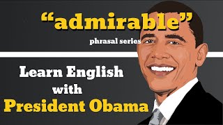 Admirable Usage, Pronounce, Meaning, Definition, Sentence Examples