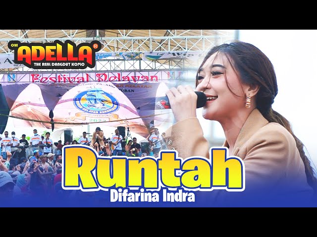 RUNTAH - DIFARINA INDRA ADELLA || OM ADELLA LIVE TPI KARANGAGUNG PALANG TUBAN class=