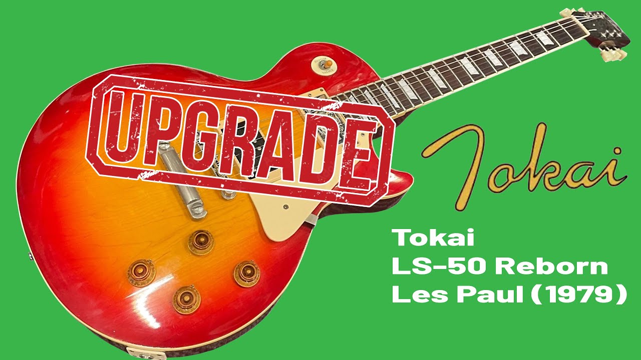 Major Upgrades: 1979 Tokai LS-50 Les Paul - YouTube