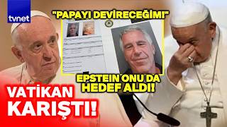 Epstein Dosyasi Vati̇kana Siçradi Papanın Belgeleri Mi Sızdı?