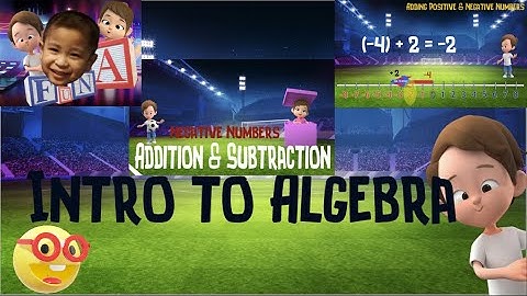 NUMBER LINE, SIGNED NUMBERS ADDITION - Intro to Algebra Lesson#1