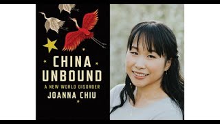 Journalist Joanna Chiu Discusses Her New Book ‘China Unbound: A New World Disorder’