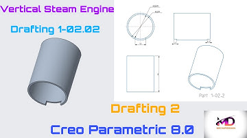 Vertical Steam Engine Drafting 1- 02.2 II Creo Part Modeling Tutorial II Mechapedesign