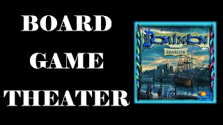 Board Game Theater: Dominion Seaside